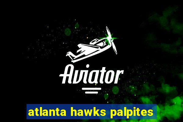 atlanta hawks palpites